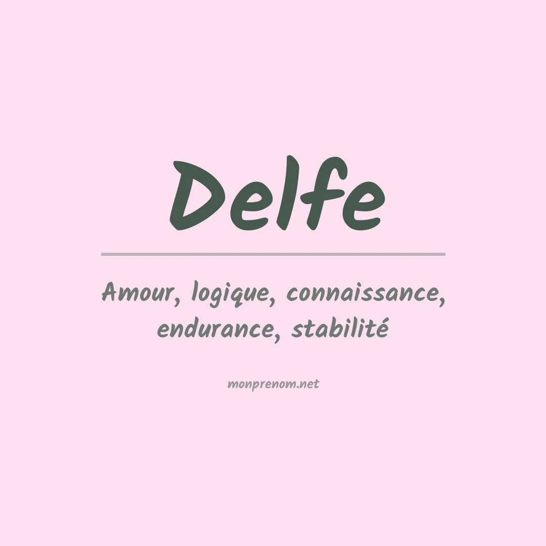 Signification du Prénom Delfe Signification du Prénom Delfe