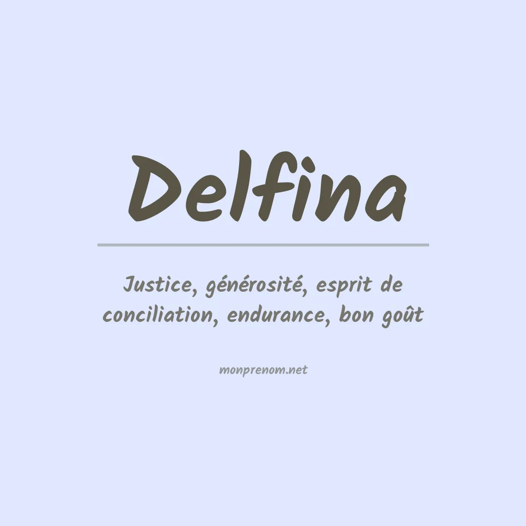 Signification du Prénom Delfina