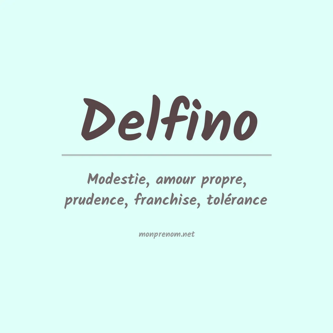 Signification du Prénom Delfino