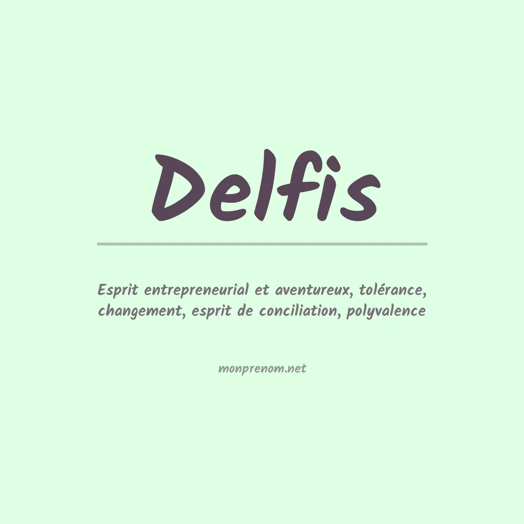 Signification du Prénom Delfis Signification du Prénom Delfis