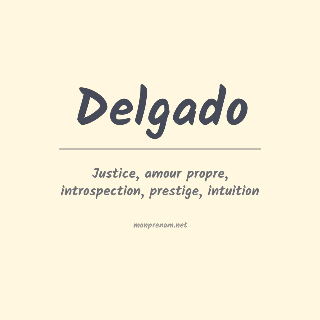 Signification du Prénom Delgado