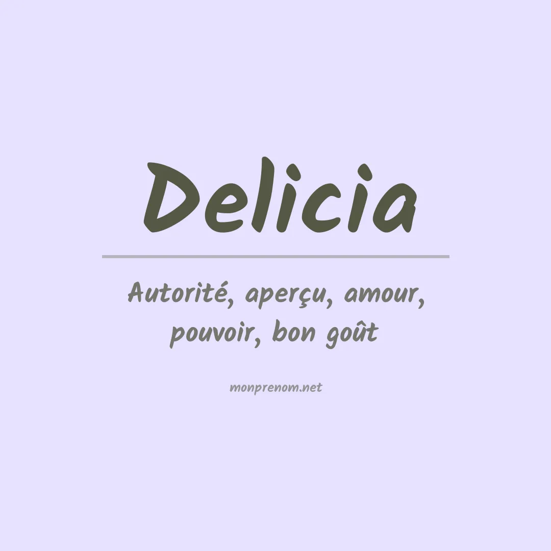 Signification du Prénom Delicia