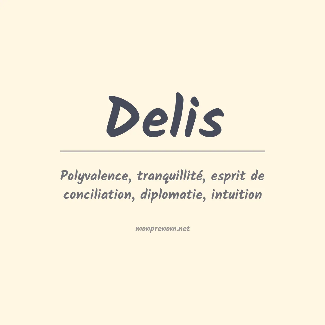 Signification du Prénom Delis