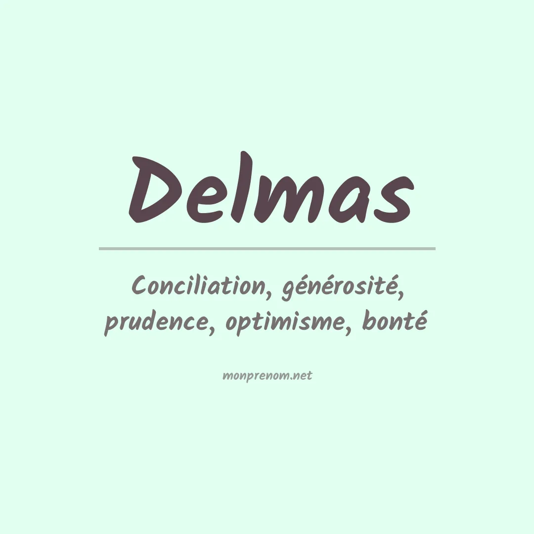 Signification du Prénom Delmas