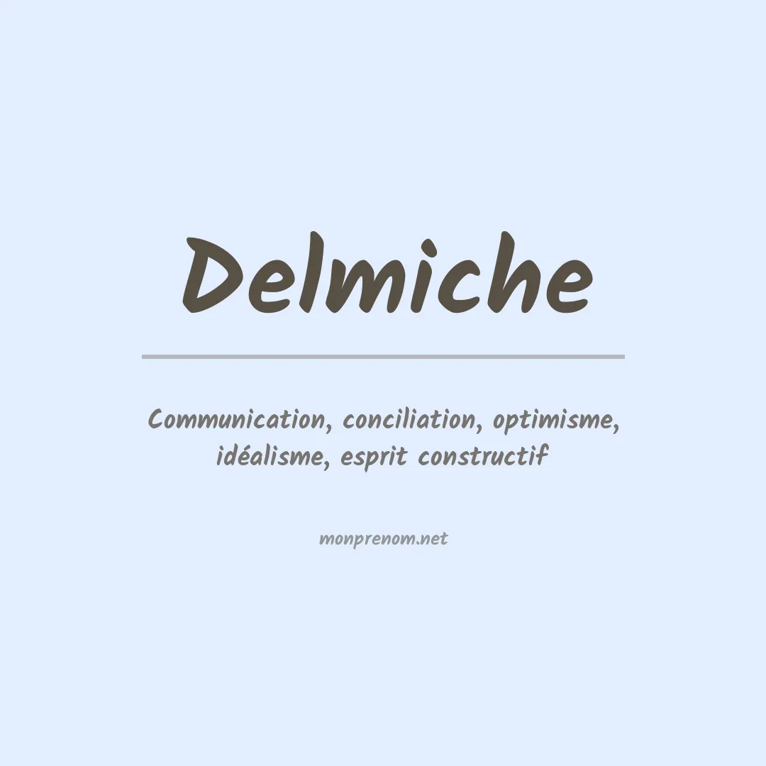 Signification du Prénom Delmiche Signification du Prénom Delmiche