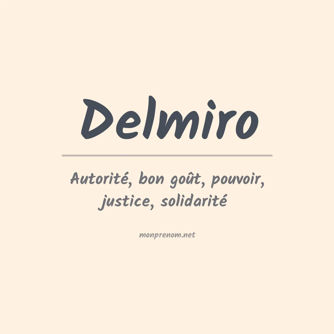 Signification du Prénom Delmiro