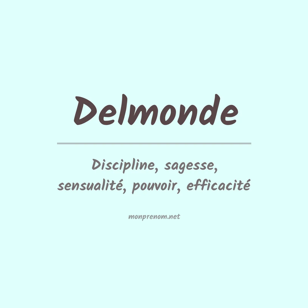 Signification du Prénom Delmonde