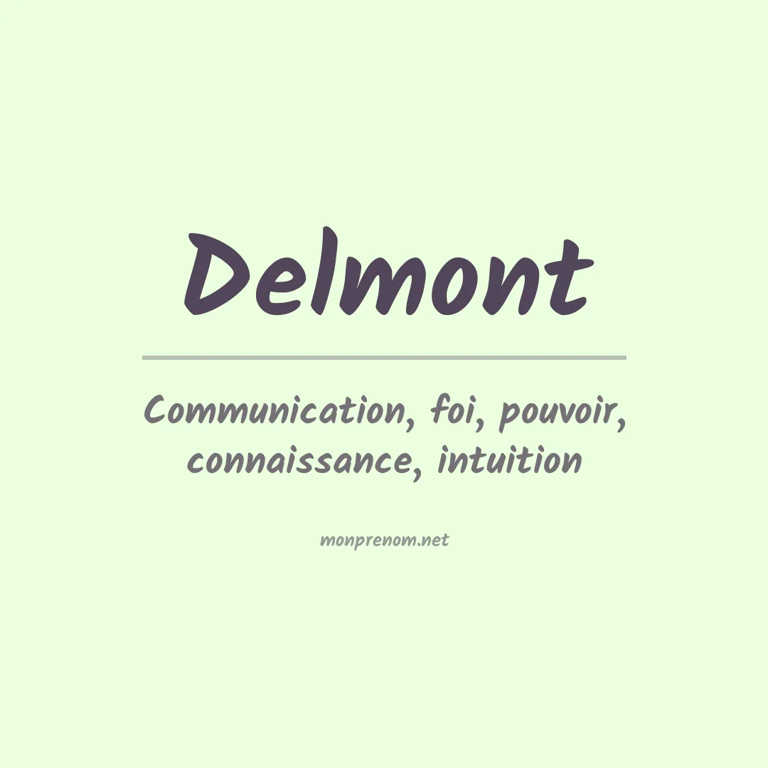 Signification du Prénom Delmont