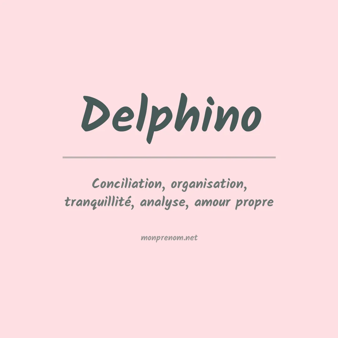 Signification du Prénom Delphino