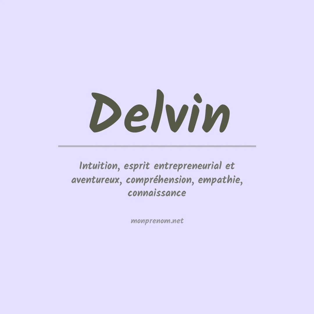 Signification du Prénom Delvin Signification du Prénom Delvin
