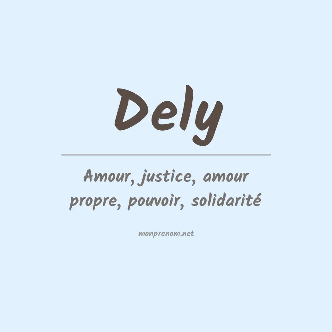 Signification du Prénom Dely