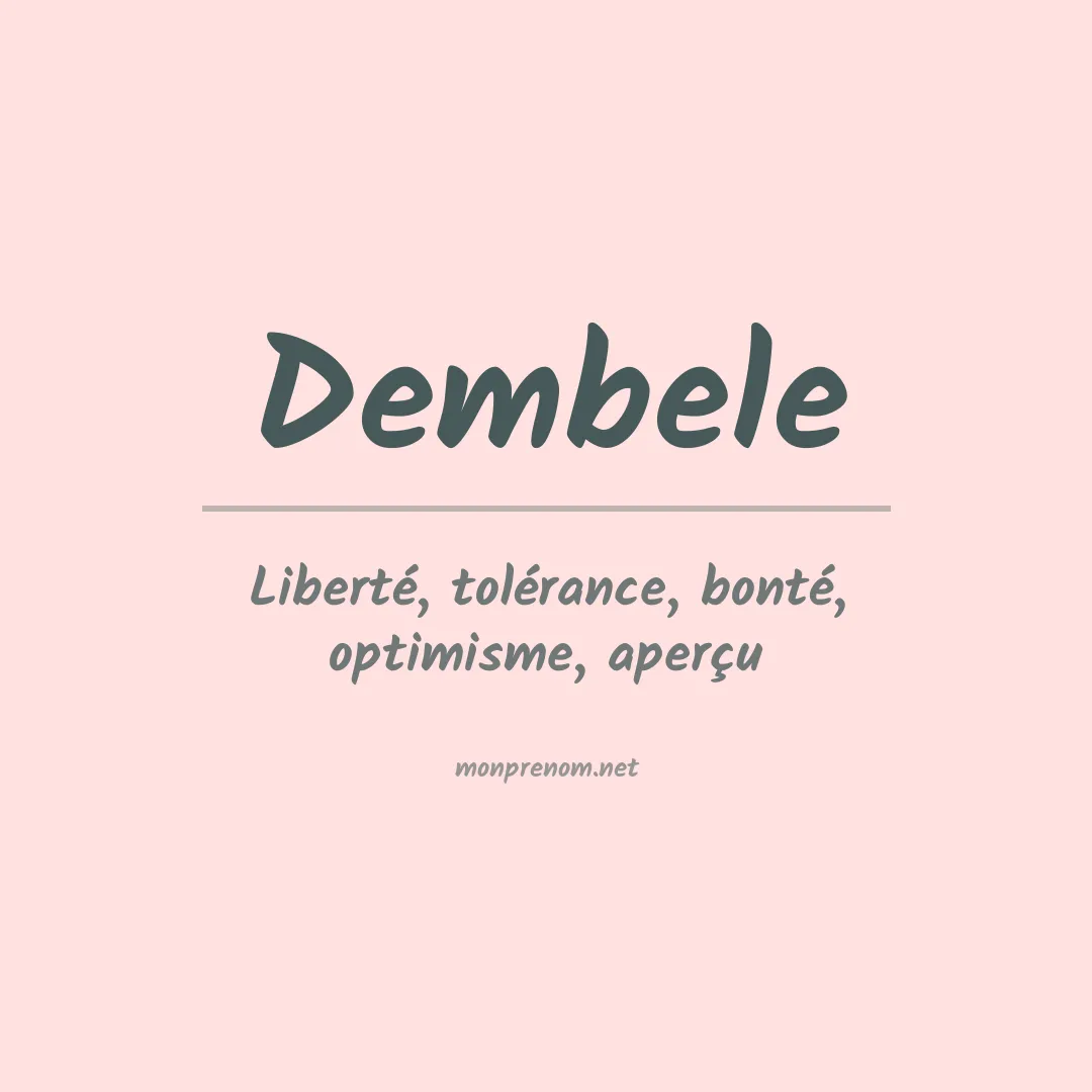 Signification du Prénom Dembele Signification du Prénom Dembele