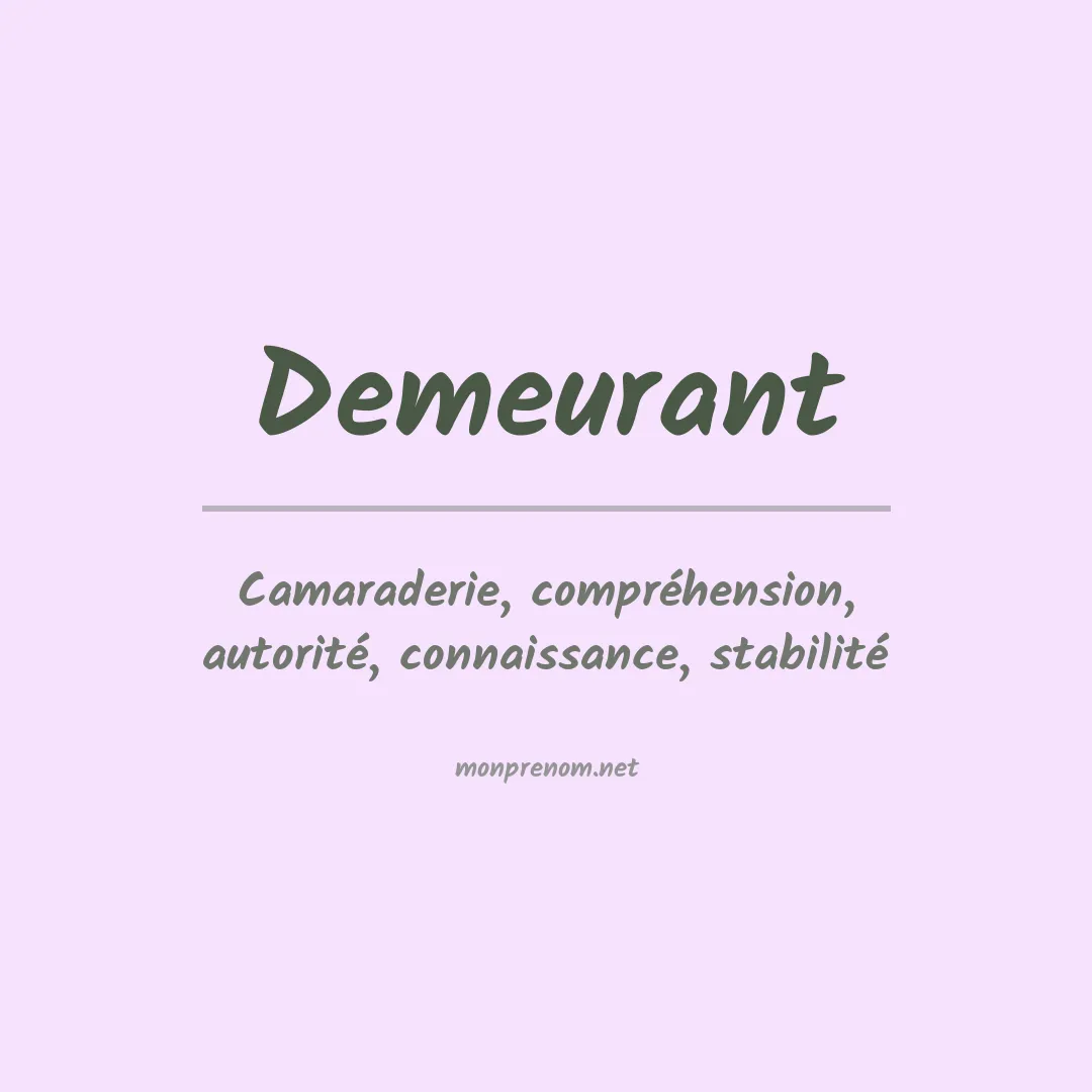 Signification du Prénom Demeurant Signification du Prénom Demeurant
