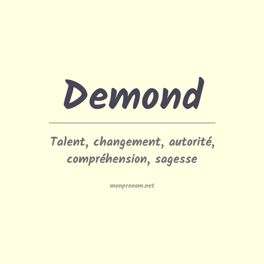 Signification du Prénom Demond Signification du Prénom Demond