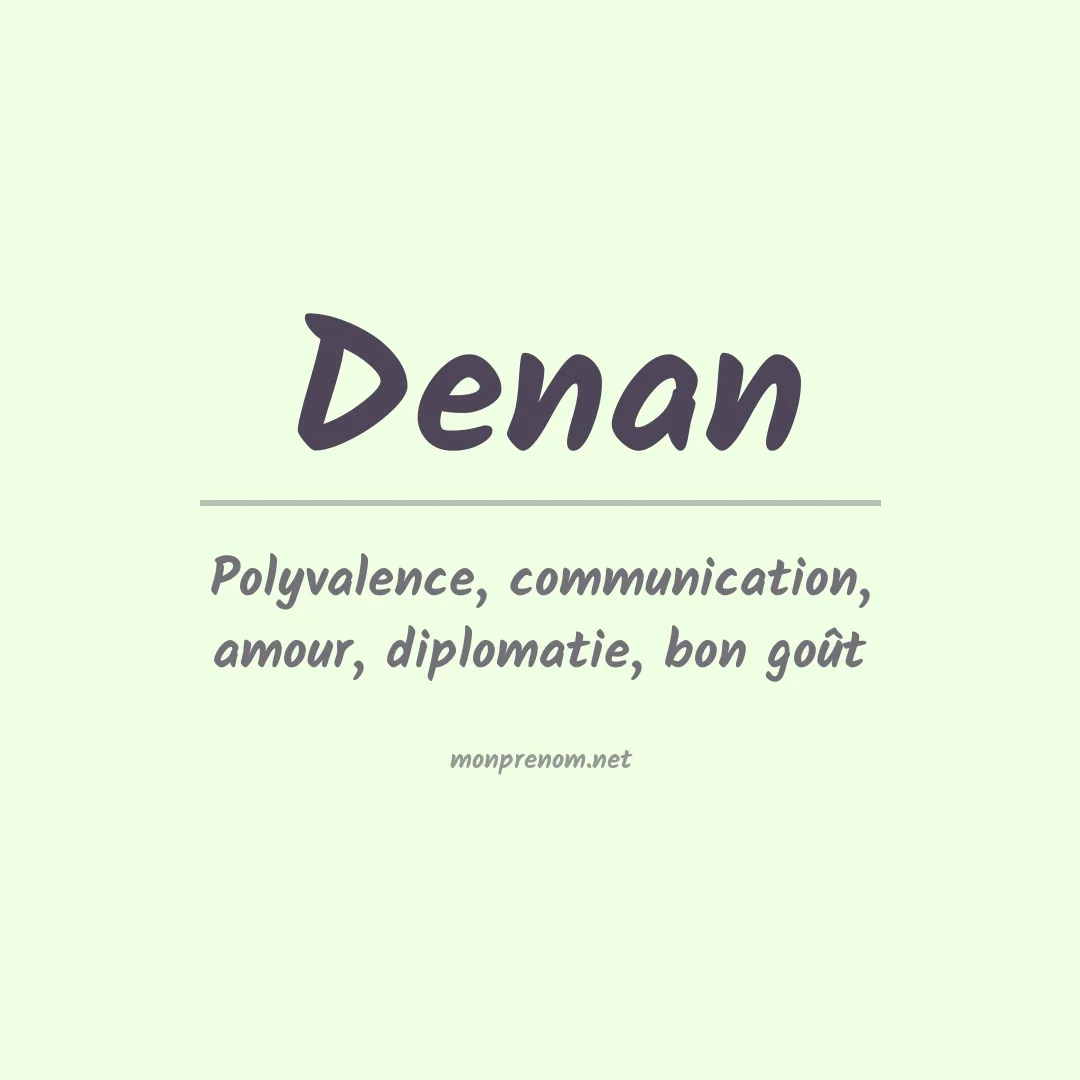 Signification du Prénom Denan Signification du Prénom Denan