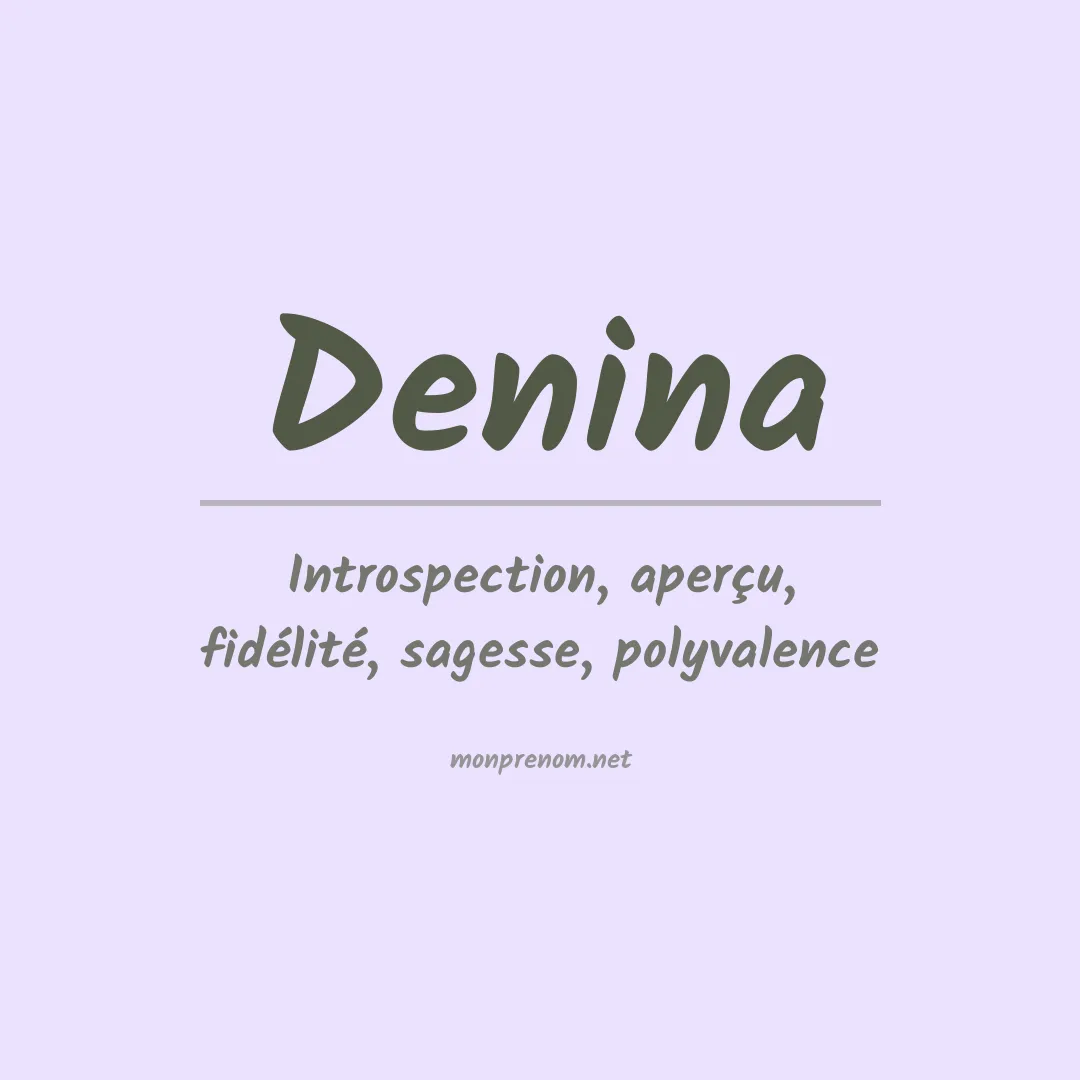 Signification du Prénom Denina