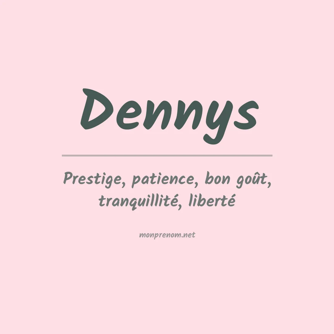 Signification du Prénom Dennys