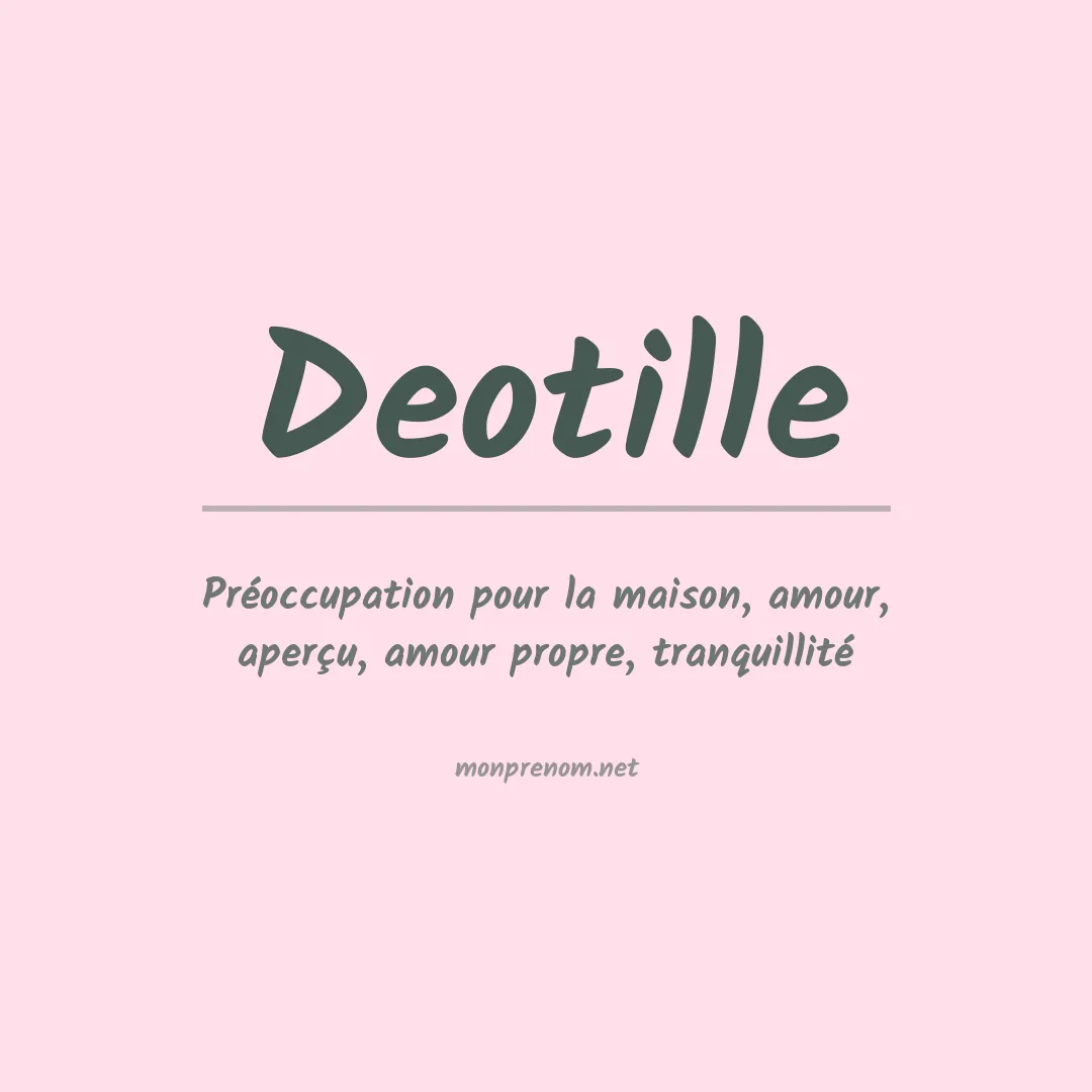 Signification du Prénom Deotille Signification du Prénom Deotille