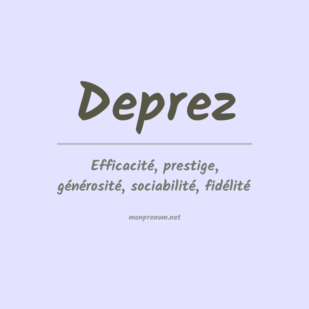 Signification du Prénom Deprez