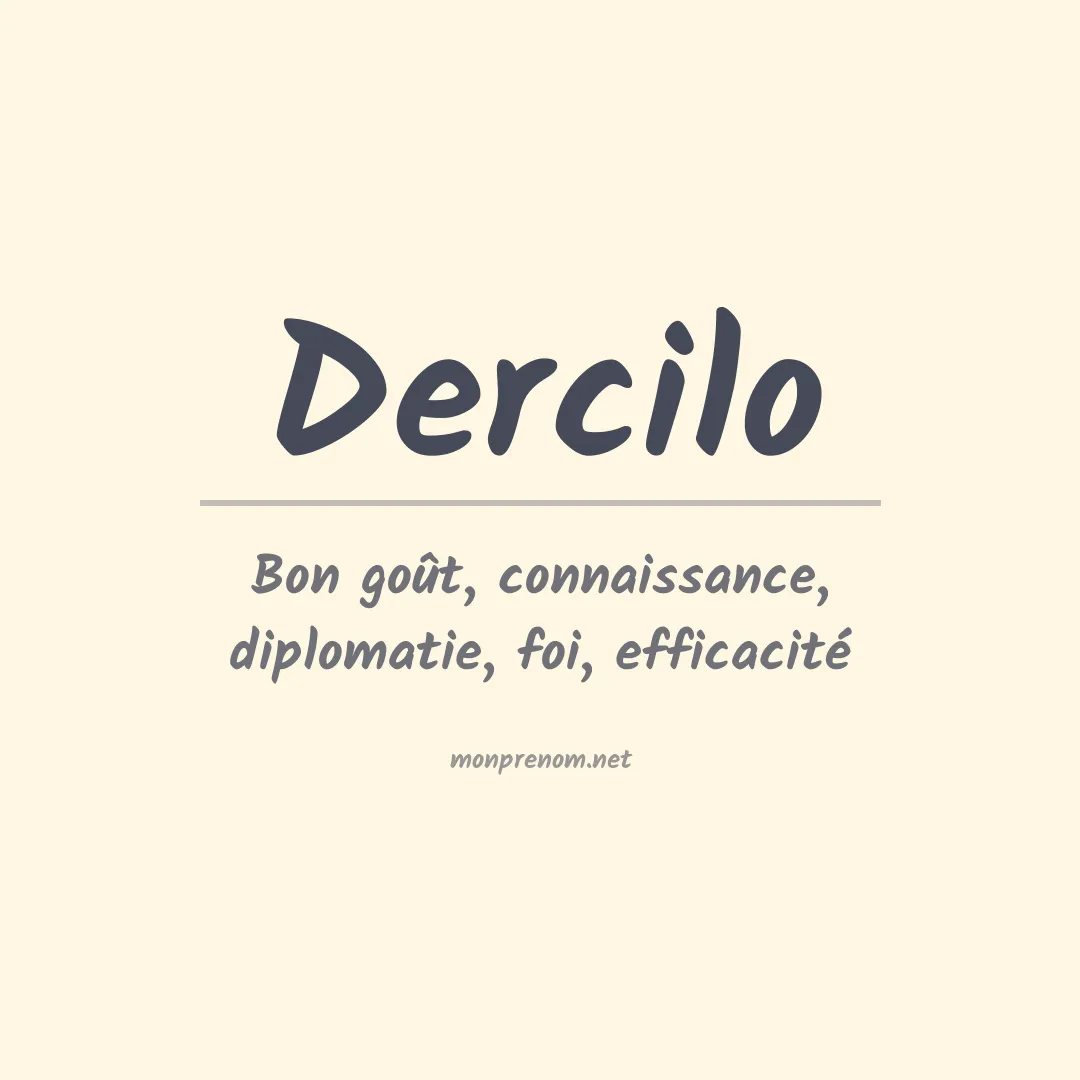 Signification du Prénom Dercilo Signification du Prénom Dercilo