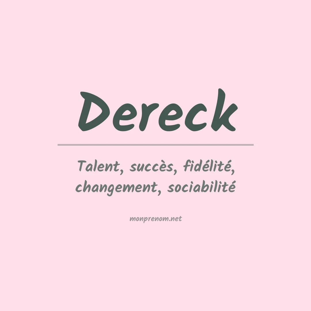 Signification du Prénom Dereck Signification du Prénom Dereck