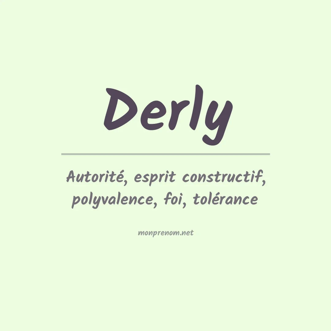 Signification du Prénom Derly