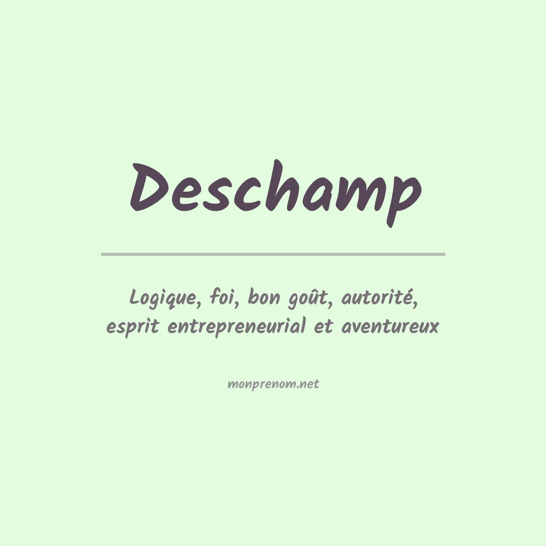 Signification du Prénom Deschamp