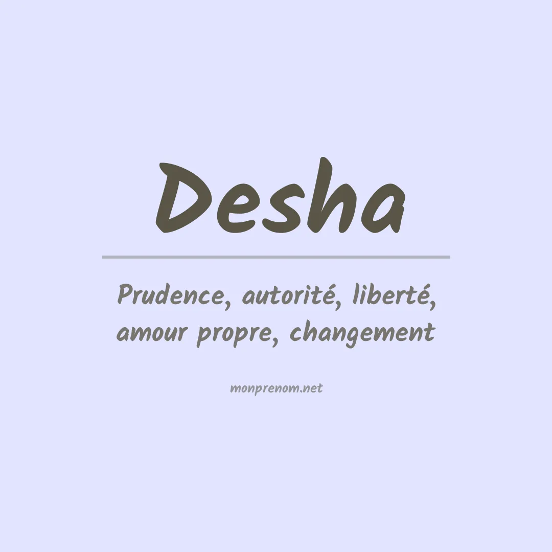 Signification du Prénom Desha