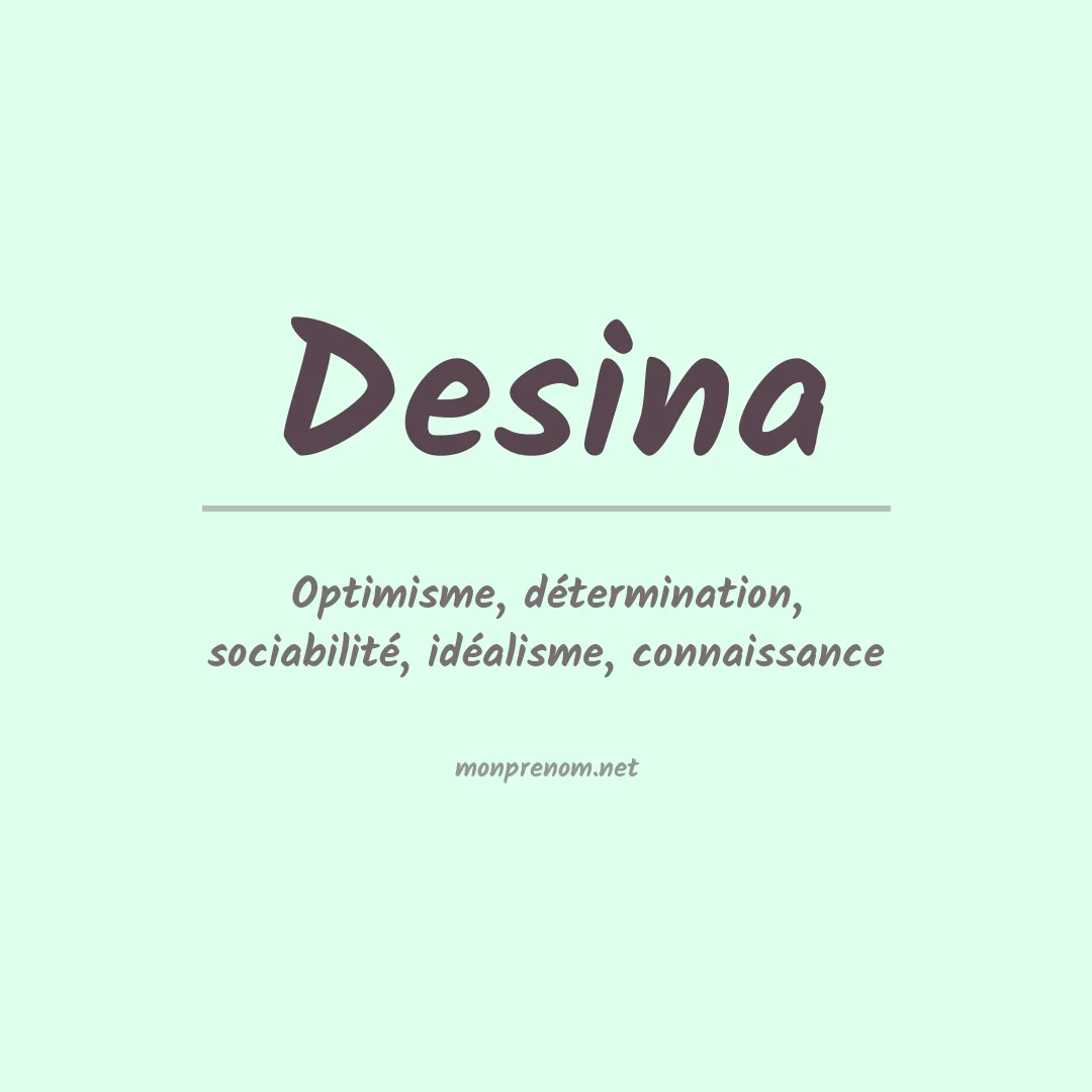 Signification du Prénom Desina Signification du Prénom Desina