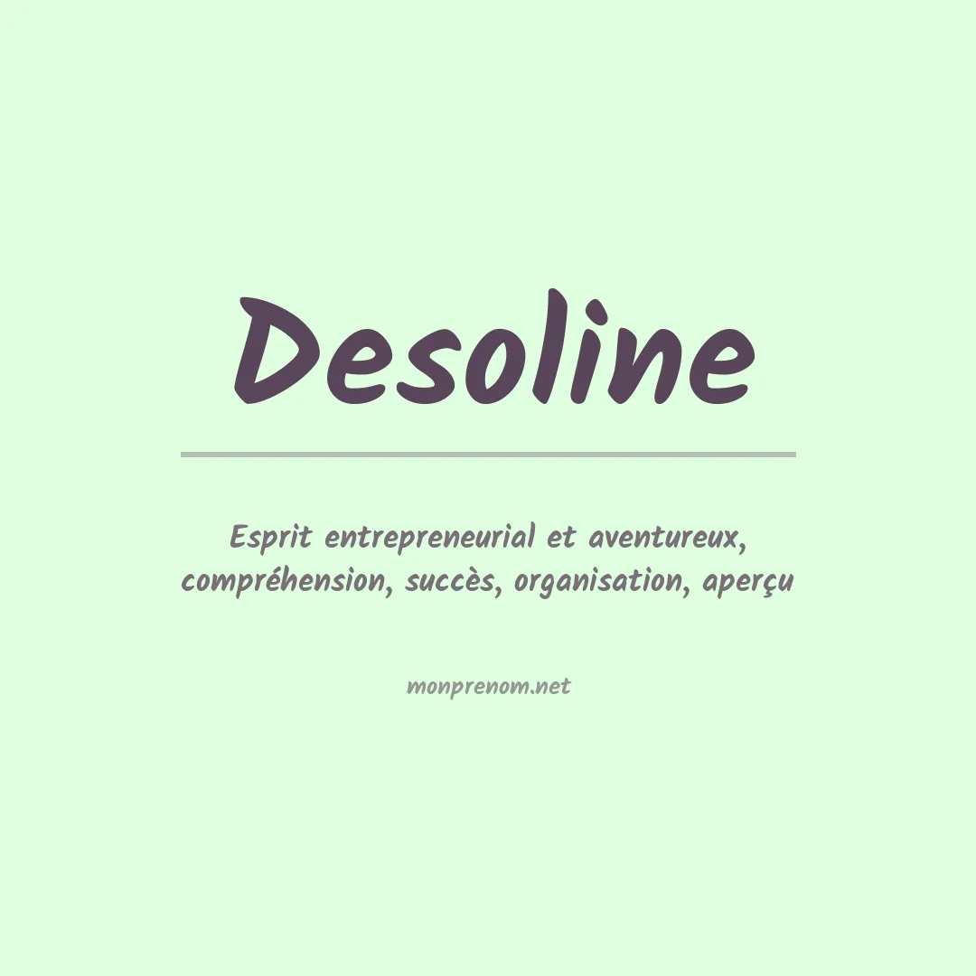 Signification du Prénom Desoline Signification du Prénom Desoline