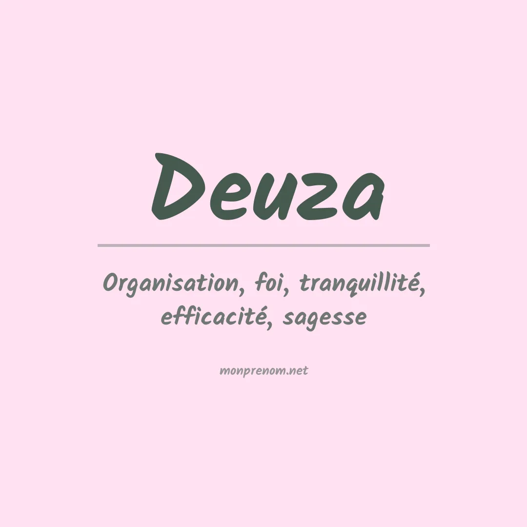 Signification du Prénom Deuza Signification du Prénom Deuza