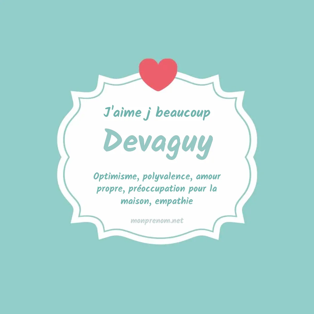 j'aime beaucoup Devaguy