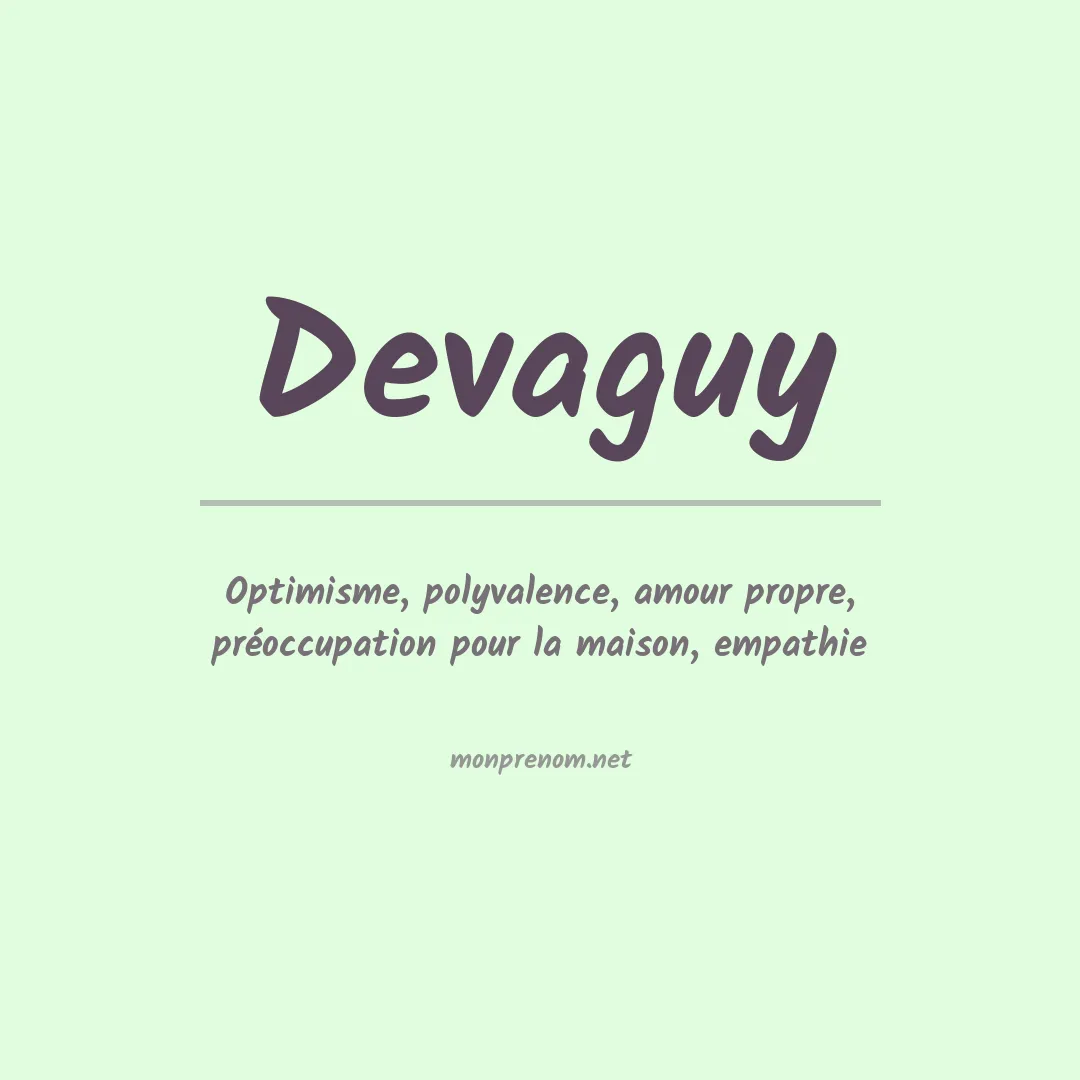 Signification du Prénom Devaguy Signification du Prénom Devaguy