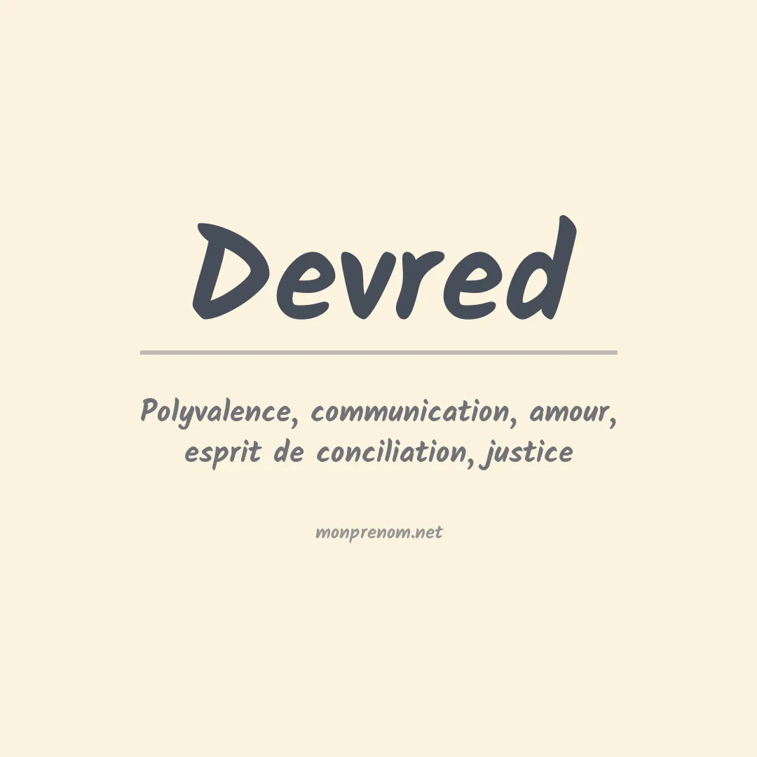 Signification du Prénom Devred Signification du Prénom Devred