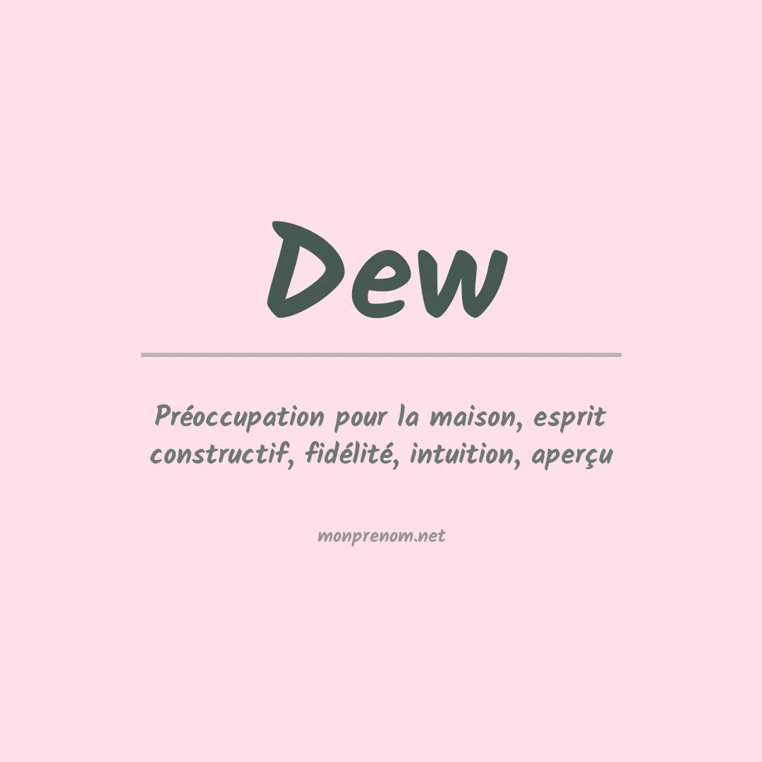 Signification du Prénom Dew