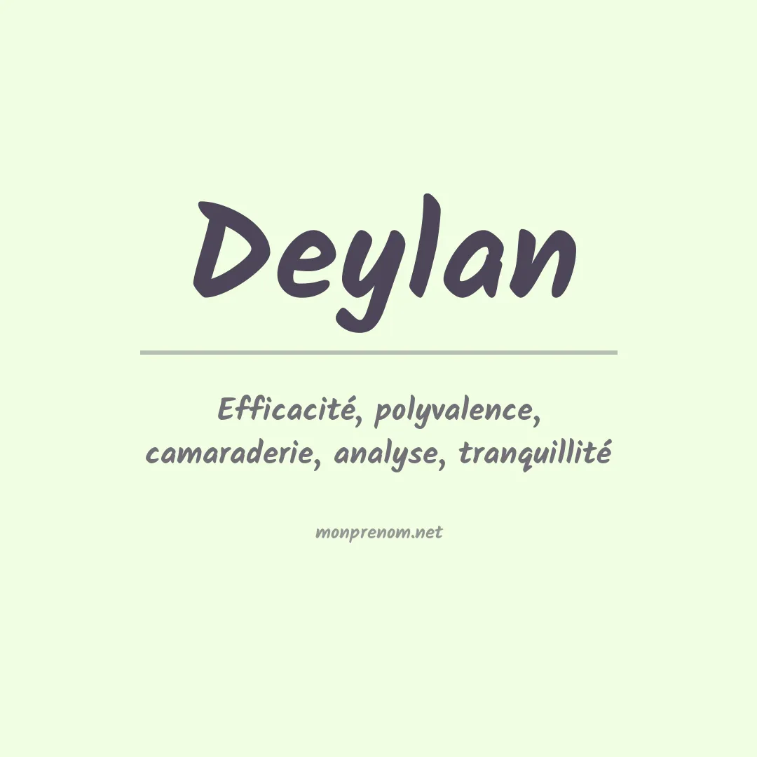 Signification du Prénom Deylan Signification du Prénom Deylan