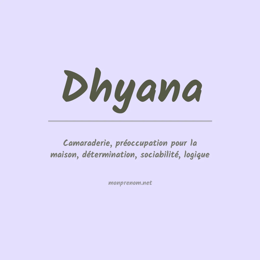 Signification du Prénom Dhyana