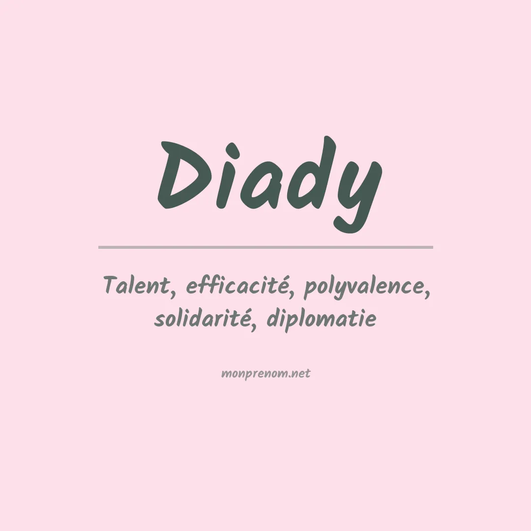 Signification du Prénom Diady Signification du Prénom Diady