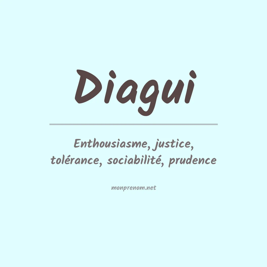 Signification du Prénom Diagui Signification du Prénom Diagui