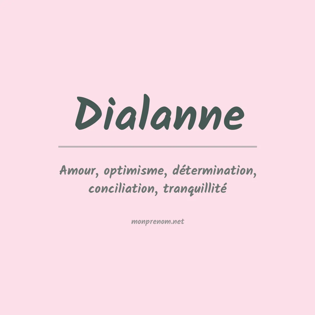 Signification du Prénom Dialanne Signification du Prénom Dialanne