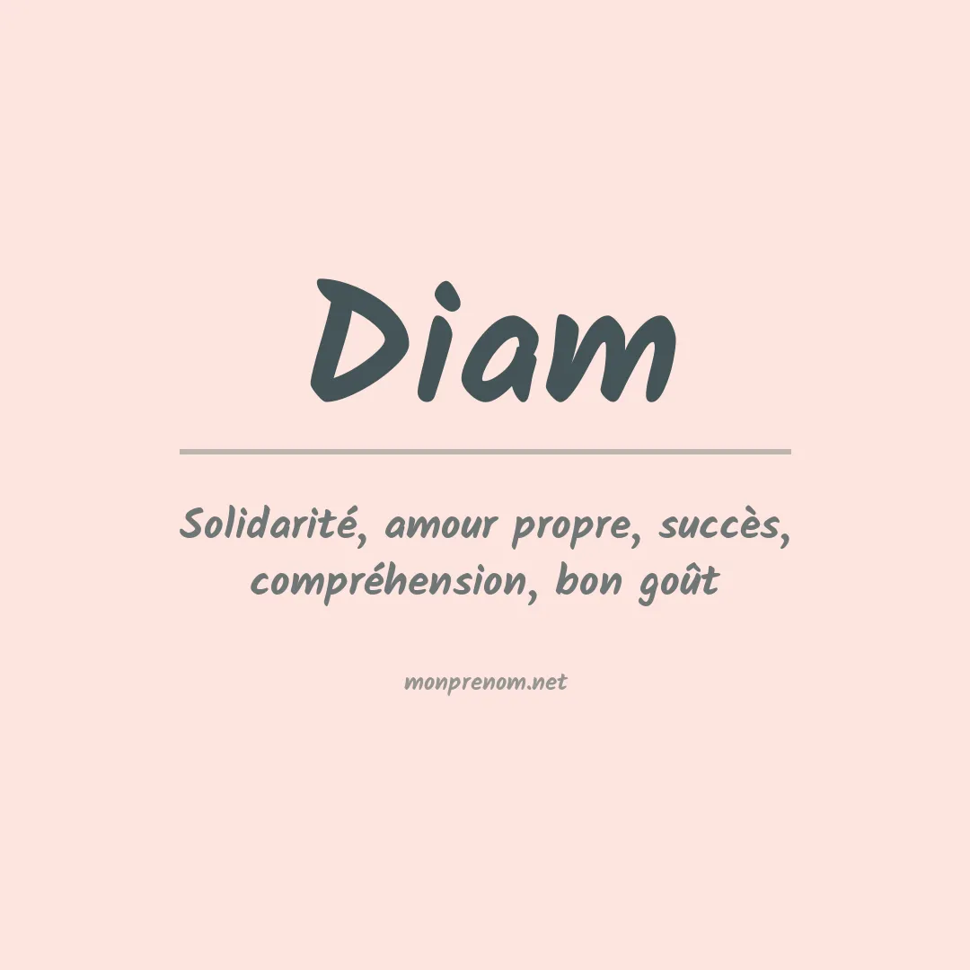 Signification du Prénom Diam