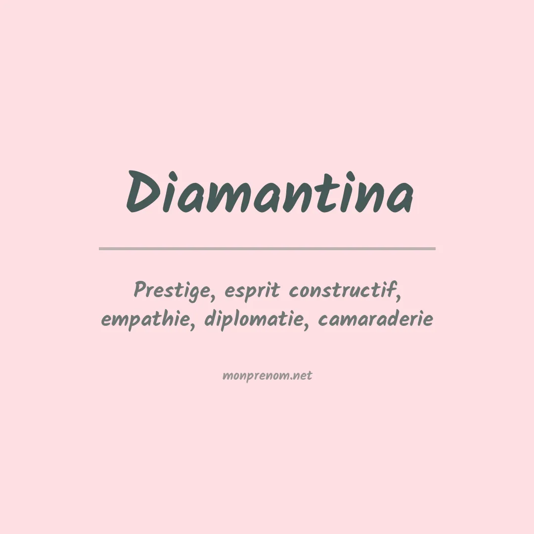 Signification du Prénom Diamantina