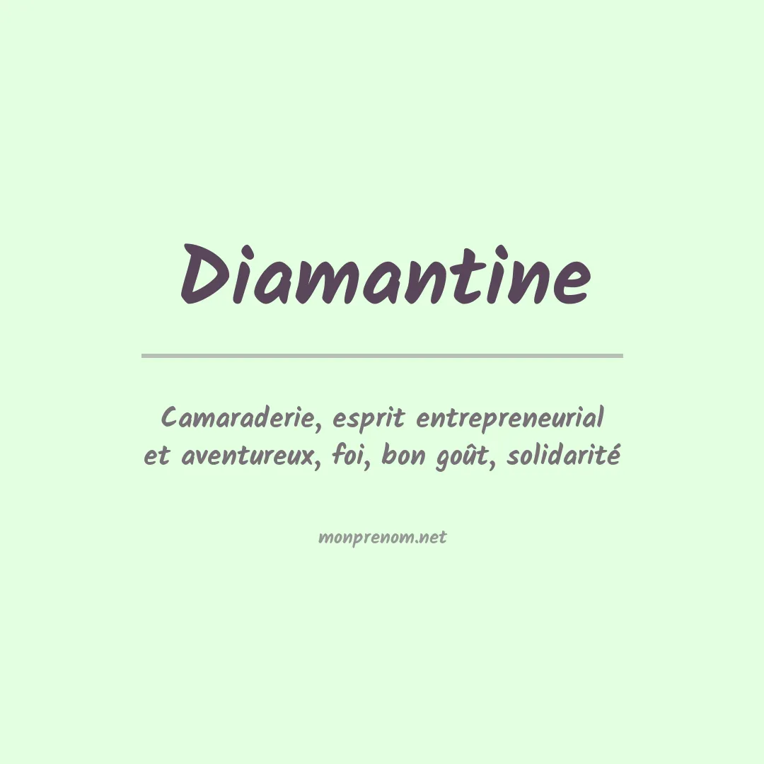 Signification du Prénom Diamantine Signification du Prénom Diamantine