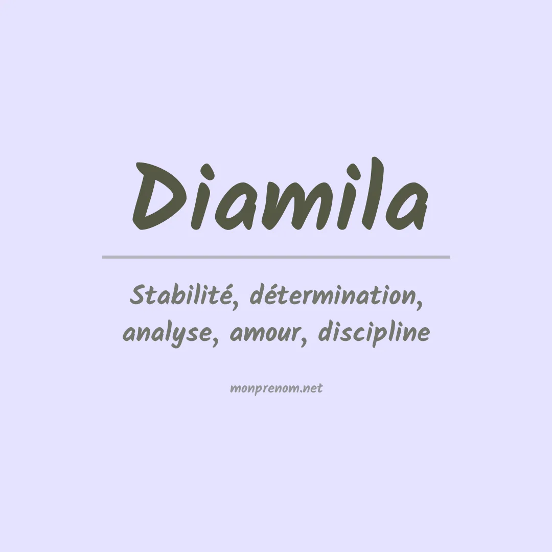 Signification du Prénom Diamila