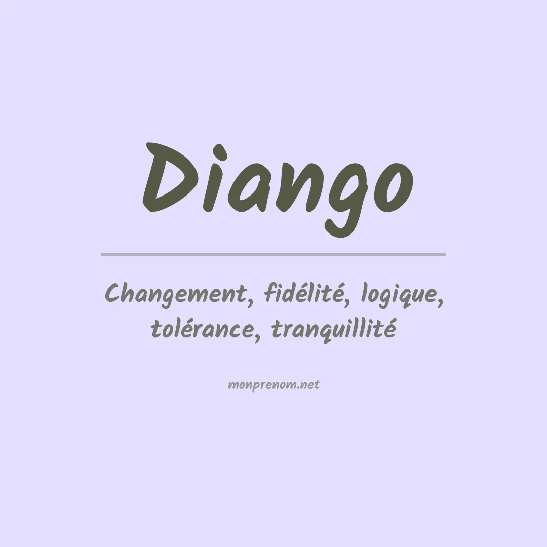 Signification du Prénom Diango Signification du Prénom Diango