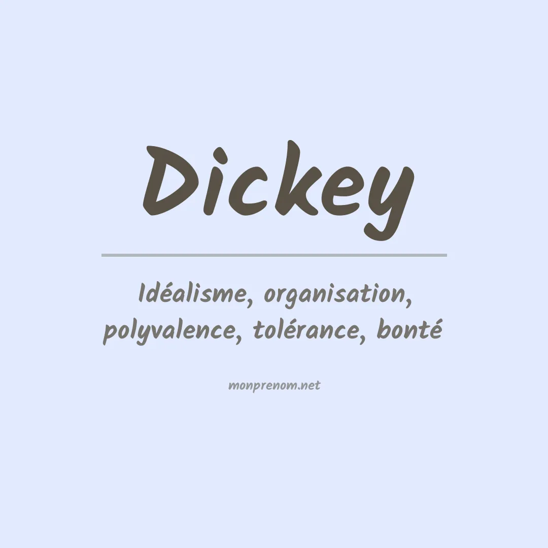 Signification du Prénom Dickey