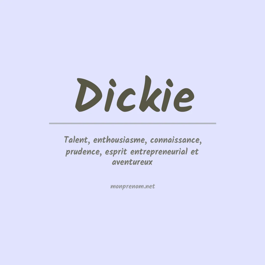 Signification du Prénom Dickie