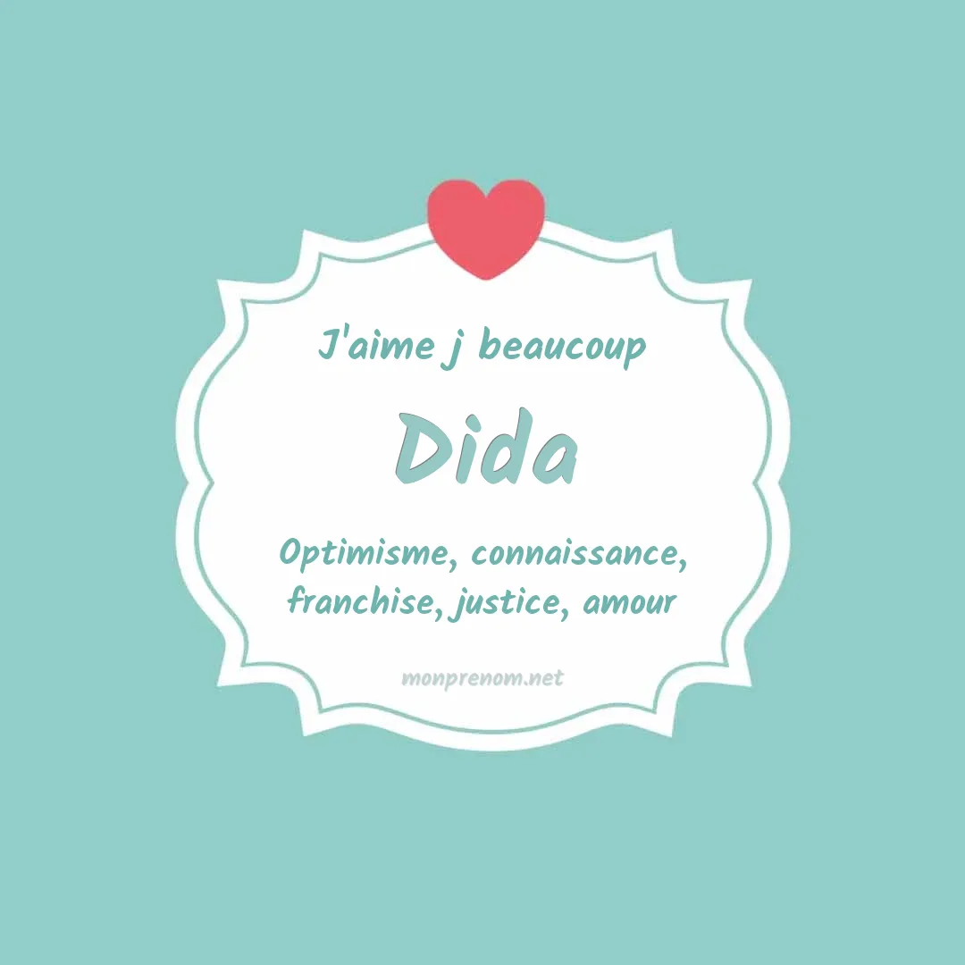 j'aime beaucoup Dida