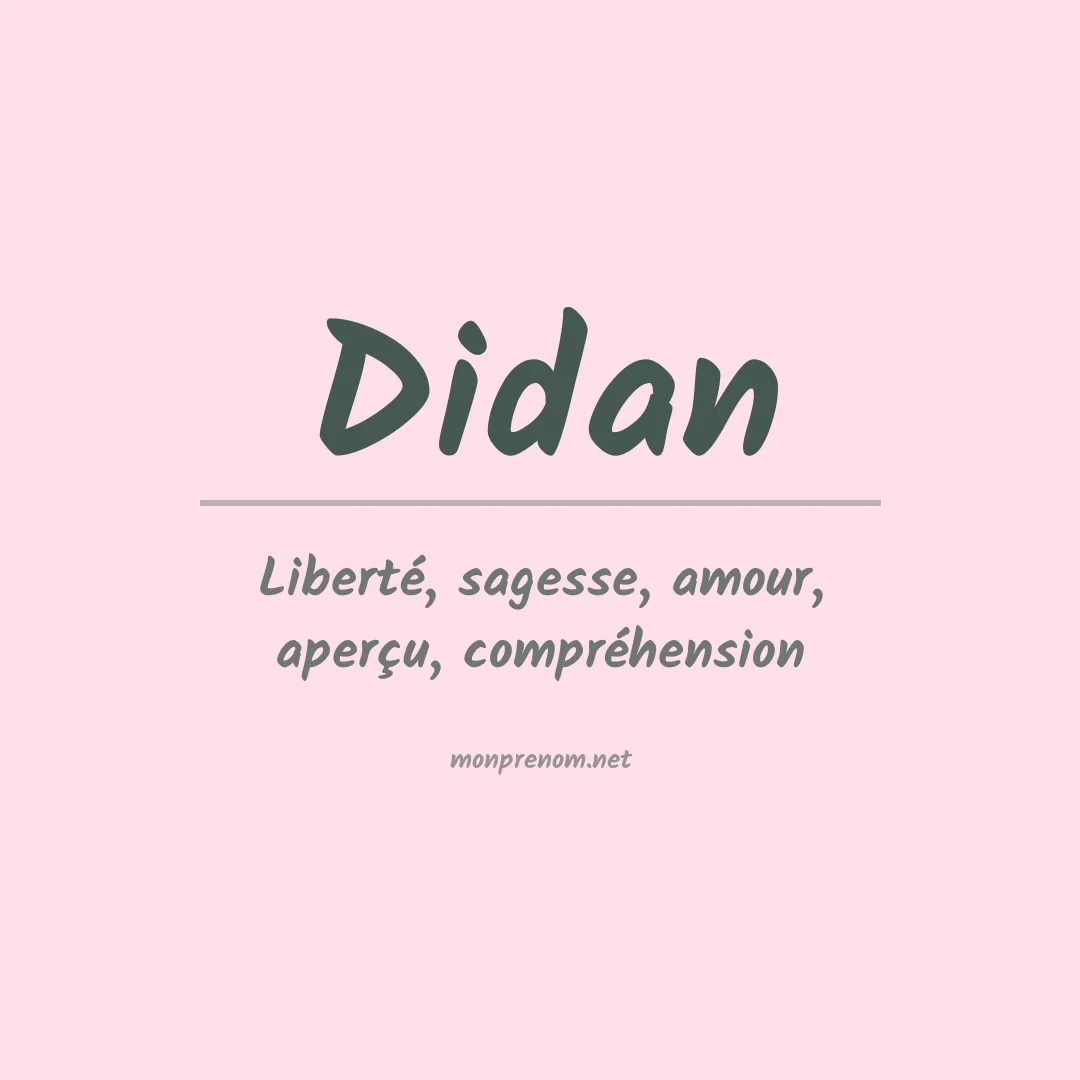 Signification du Prénom Didan Signification du Prénom Didan