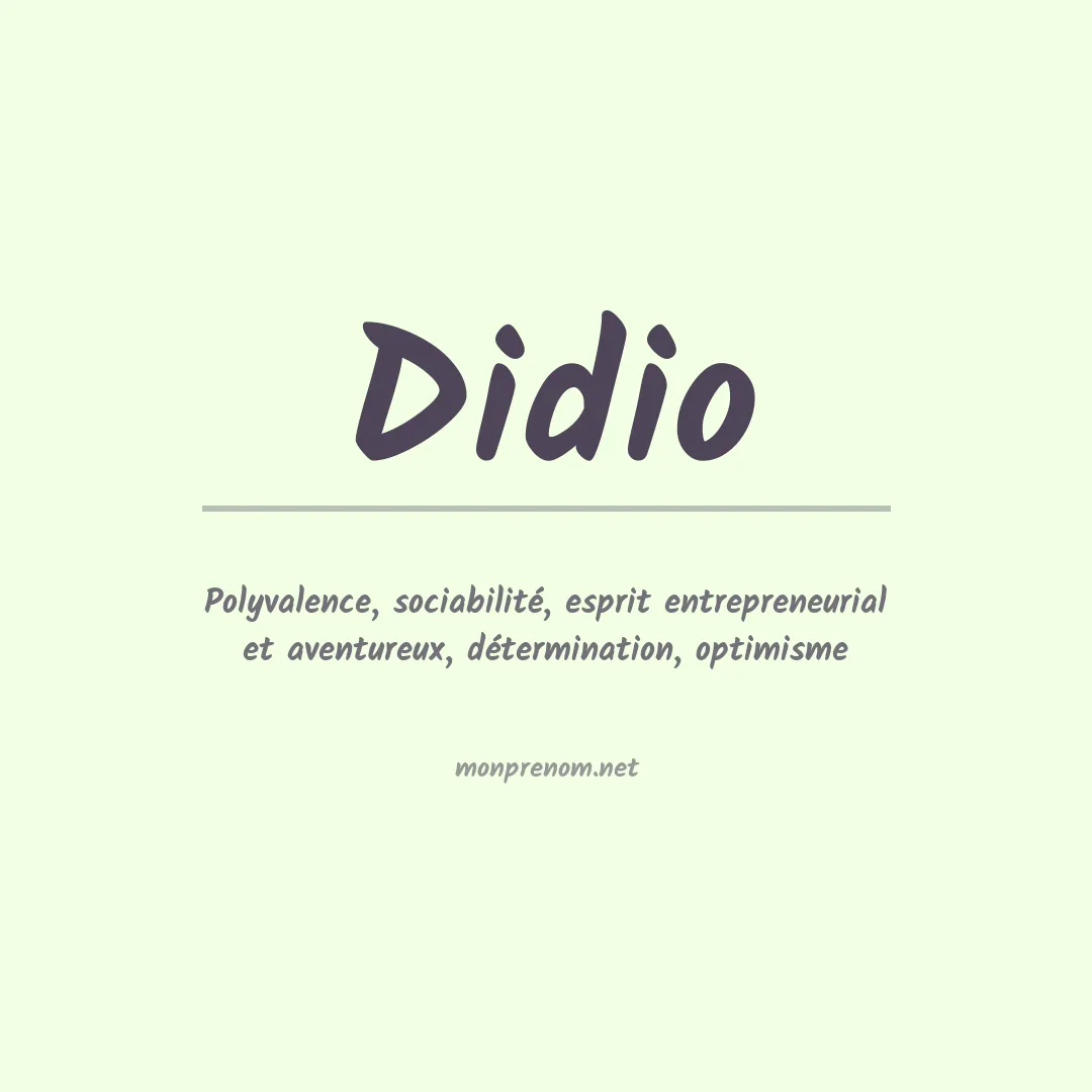 Signification du Prénom Didio Signification du Prénom Didio